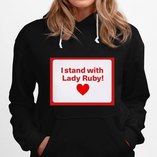 Shaye Freeman Moss I Stand With Lady Ruby Hoodie