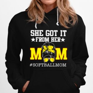 She Got It From Her Mom Softballmom Hoodie