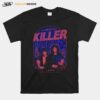 She Is A Killer Queen 1974 T-Shirt