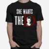 She Want The D Supernatural T-Shirt