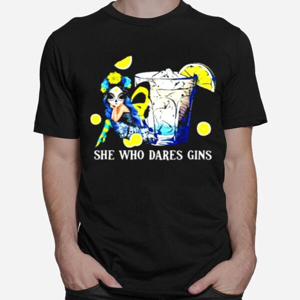 She Who Dares Gins Skull Butterfly T-Shirt