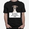 Shedding Dog Greyhound W Glasses T-Shirt