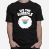 Sheeple Follow Herd We The Sheeple T-Shirt