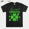 Shenanigans Coordinator Funny School Teacher St Patricks Day T-Shirt