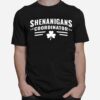 Shenanigans Coordinator St Patricks Day T-Shirt