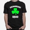 Shenanigans Squad St Patricks Day T-Shirt