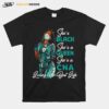 Shes Black Shes A Queen Shes A Cna Living Her Best Life Black Woman T-Shirt