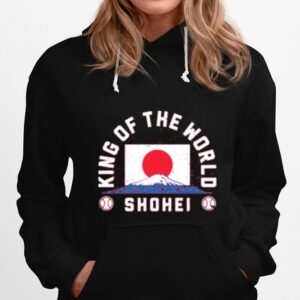 Shohei Ohtani King Of The World Hoodie