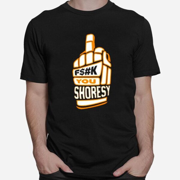 Shoresy Fk You Shoresy T-Shirt