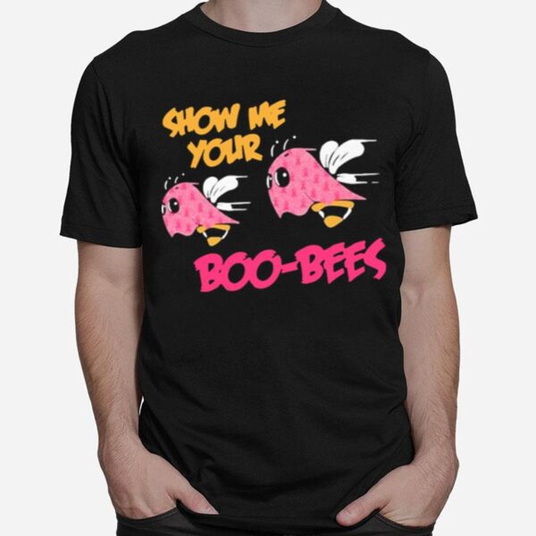 Show Me Your Boo Bees T-Shirt