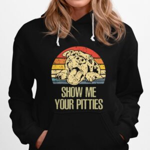 Show Me Your Pitties Vintage Retro Hoodie