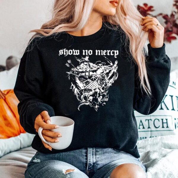 Show No Mercy Sweater