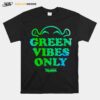 Shrek Green Vibes Only T-Shirt