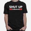 Shut Up Collinsworth T-Shirt