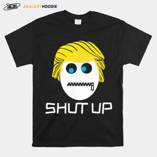 Shut Up Trump Lock The Mouth T-Shirt