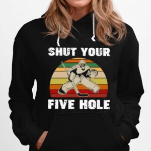 Shut Your Five Hole Vintage Retro Hoodie