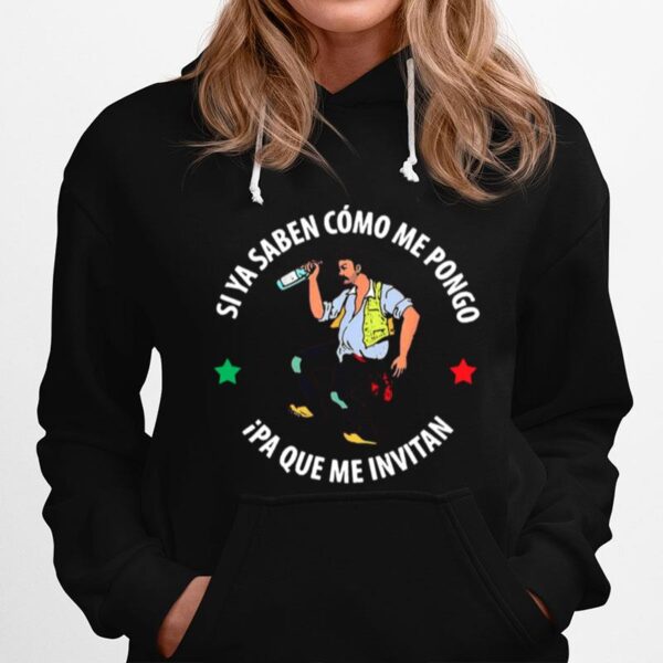 Si Ya Saben Como Me Pongo Ipa Que Me Invitan Drunk Man Hoodie