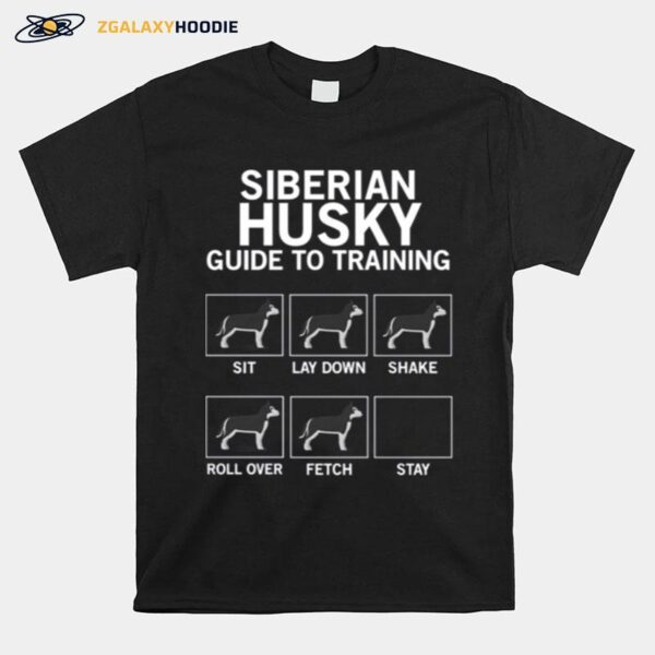 Siberian Husky Guide To Training T-Shirt