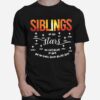 Siblings Are Like Stars You Cant Always See Them But You Know Theyre Always There T-Shirt