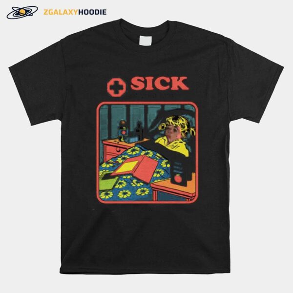 Sick Of Your Shit Health And Wellbeing T-Shirt