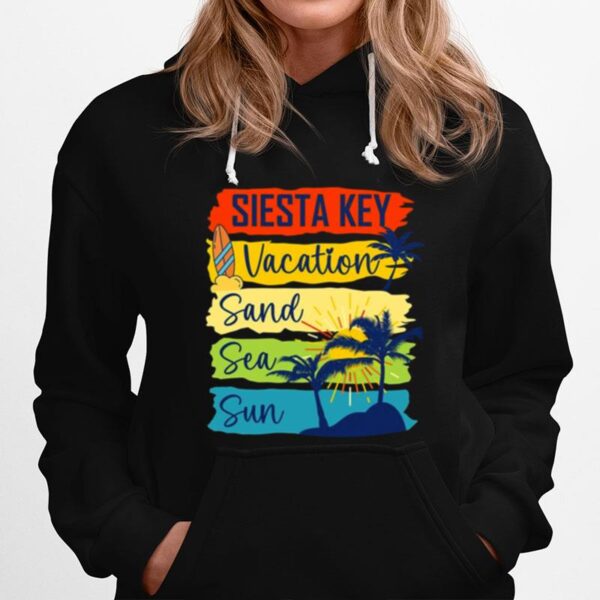 Siesta Key Florida Island Beach Vacartion Sand Sea Sun Hoodie