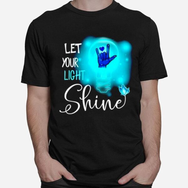 Sign Language Let Your Light Shine T-Shirt