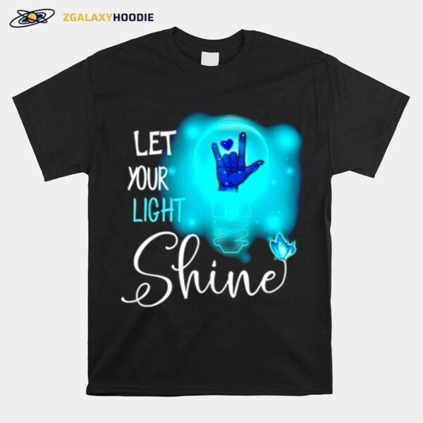 Sign Language Let Your Light Shine T-Shirt