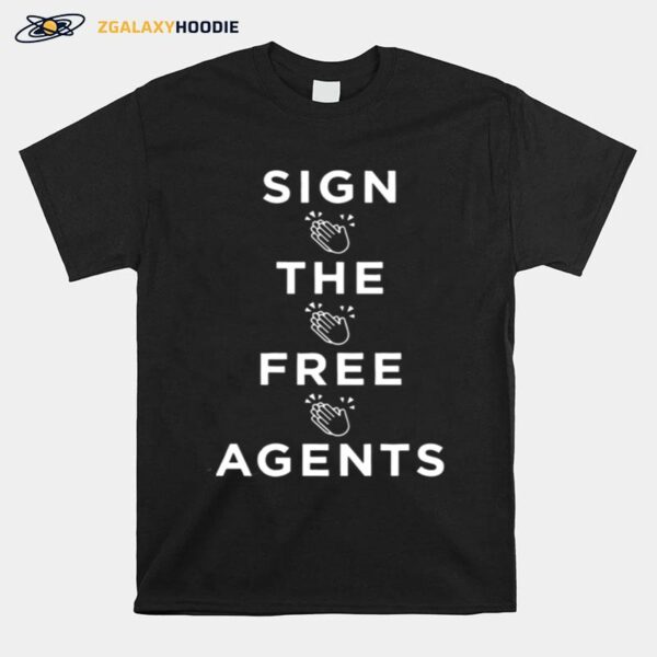 Sign The Free Agents T-Shirt