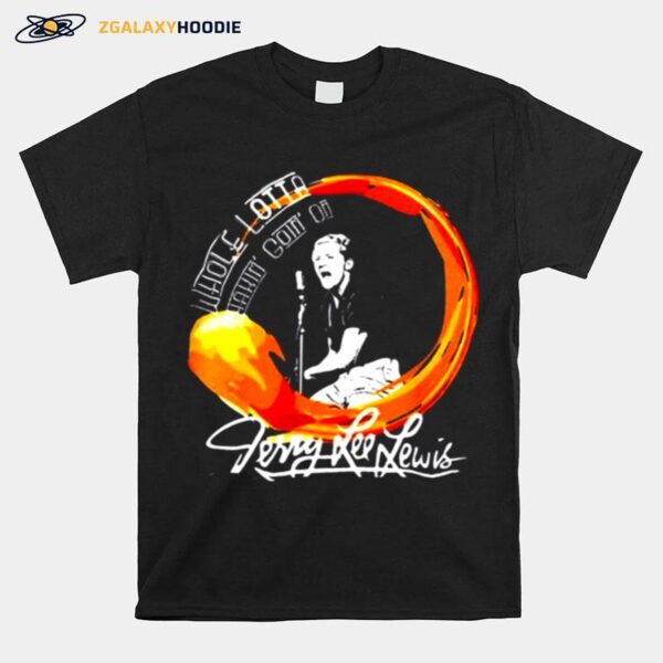 Signature Art The Killer Jerry Lee Lewis On The Show T-Shirt