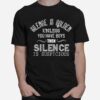 Silence Is Golden Unless You Have Boys Funny Mom Of Boys T-Shirt