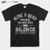 Silence Is Golden Unless You Have Boys Funny Mom Of Boys T-Shirt