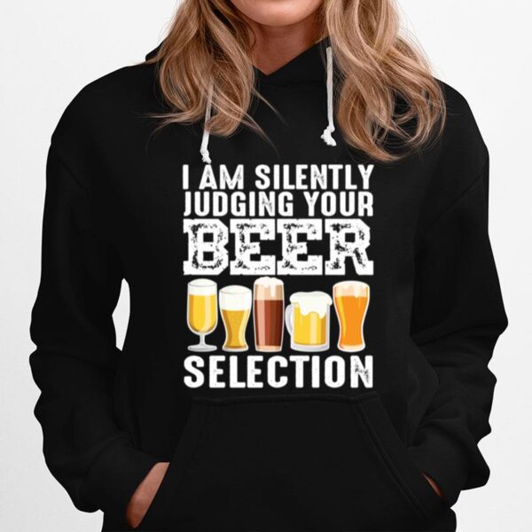 Silently Judging Your Beer Cool Craft Beer Drink Hoodie