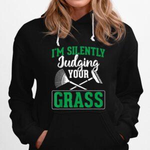 Silently Judging Your Grass Lawn Mowing Landscaping Hoodie