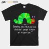 Simplify Slow Down Be Kind And Dont Forget To Have Art In Your Life T-Shirt