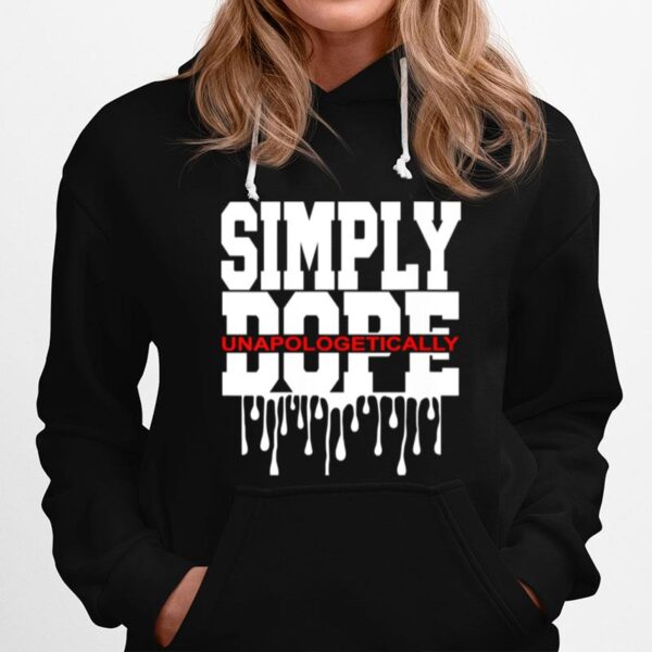 Simply Dope Design Hoodie