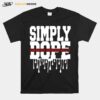 Simply Dope Design T-Shirt