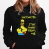 Simpson I Got Vaccinated But I Still Want Some Of You To Stay Away From Me Hoodie