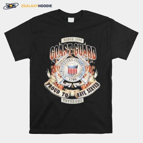 Since 1790 Coast Guard United States Coast Guard Proud To Have Served Veterans T-Shirt