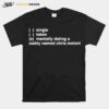 Single Taken Mentally Dating A Zaddy Named Chris Meloni T-Shirt