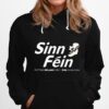 Sinn Fein Putting Ireland First Hoodie