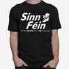 Sinn Fein Putting Ireland First T-Shirt