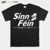 Sinn Fein Putting Ireland First T-Shirt