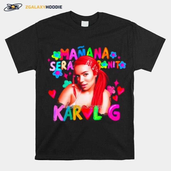 Sirenita Manana Sera Bonito Karol G T-Shirt