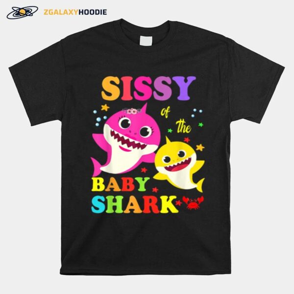 Sissy Of The Baby Shark T-Shirt