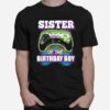Sister Of The Birthday Boy Matching Video Game T-Shirt