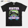 Sister Of The Birthday Boy Matching Video Game T-Shirt