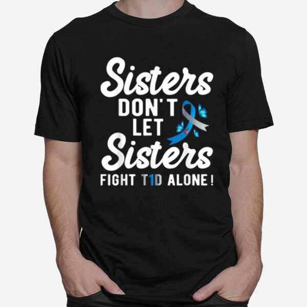 Sister Type 1 Diabetes Awareness T-Shirt