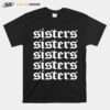 Sisters Merch Repeating Green T-Shirt