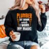 Sit Down While I Work Pipefitting Plumbing Plumber Sweater