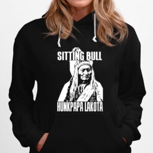 Sitting Bull Hunkpapa Lakota Art Hoodie